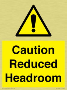 Caution Reduced Headroom